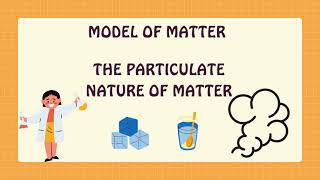 Chemistry| The Particulate Nature of Matter