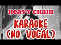 HEAVY CHAINS LOUDNESS KARAOKE NO VOCAL Karaoke Heavychain Loudness