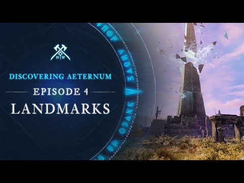 Discovering Aeternum: Episode 4 - Landmarks