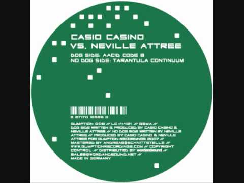 Casio Casino Vs. Neville Attree - Tarantula Continuum