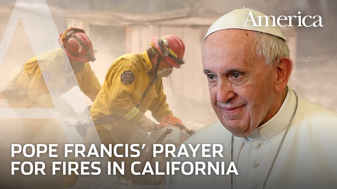 Pope Francis' prayer for California fire victims