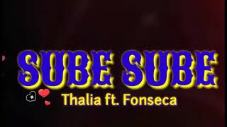 &quot;SUBE SUBE&quot; - Thalia ft. Fonseca - Coreografía de &quot;JOHAFITNESS FREE DANCE&quot;