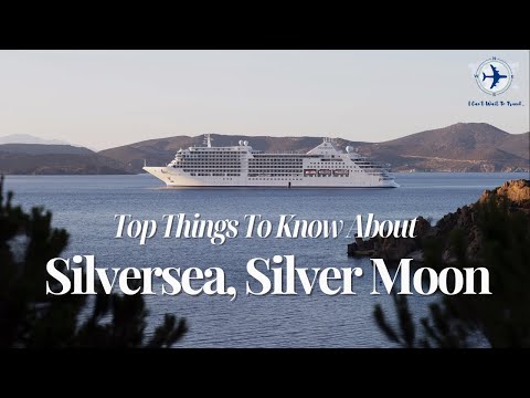 Things to know Before Sailing On Silversea