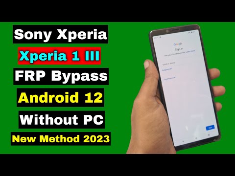 Sony Xperia 1 III FRP Unlock/Bypass Google Account Lock Android 12 | Without PC | Final Method