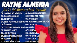 Rayne Almeida - Jó, UM NOVO DIA VIRÁ - Só As Melhores Música Gospel Mais Tocadas 2025