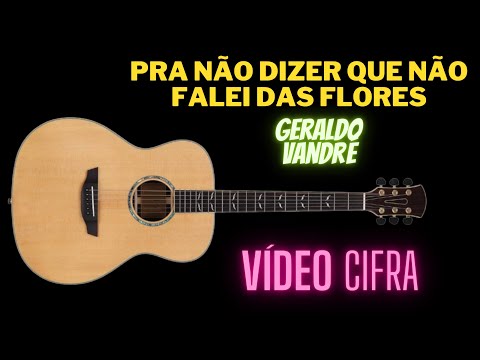 Pra Não Dizer Que Não Falei De Flores - Geraldo…