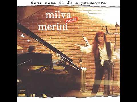 Milva Canta Merini Sono nata il 21 a Primavera Full Album 2004