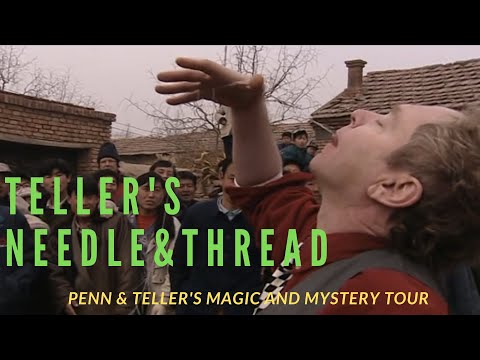 Teller's Needle & Thread  Trick - Penn & Teller's Magic and Mystery Tour China