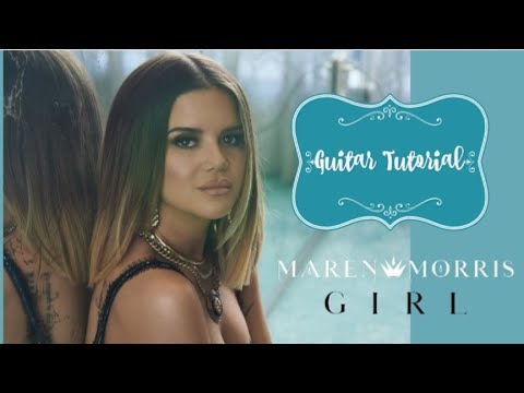 Girl - Maren Morris
