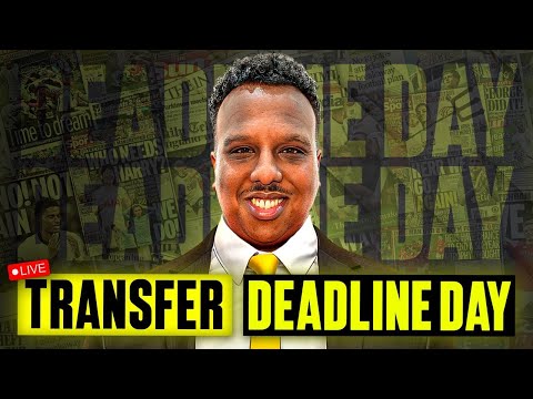 TRANSFER DEADLINE DAY LIVE
