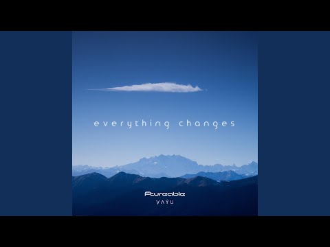 Everthing Changes (feat. Ftureable)