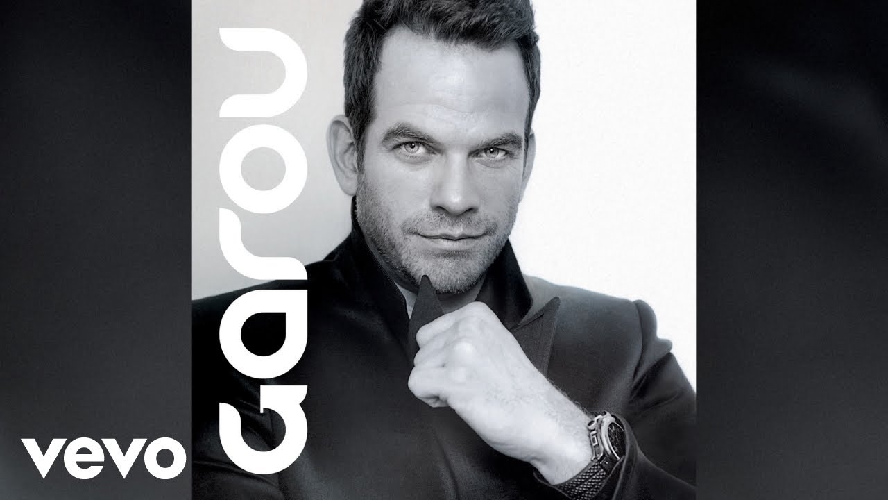 Garou - Dis Que Tu Me Retiendras