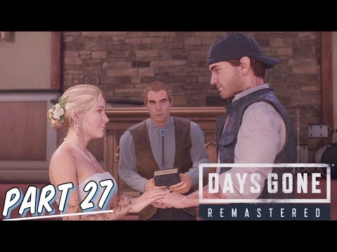 DAYS GONE REMASTERED Part 27 (PS5) | “MARRIAGE VOWS” | Walkthrough Gameplay