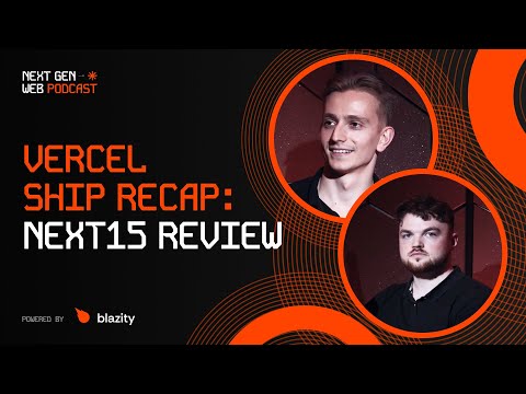 Vercel Ship, Next 15 RC, React 19: A Developers Perspective | THE NEXT GEN WEB PODCAST #2