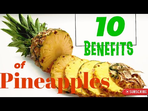 10 Awesome Benefits of Eating Pineapples|  Must Watch!