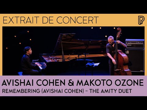 Avishai Cohen & Makoto Ozone - Remembering (Avishai Cohen) | The Amity Duet | Philharmonie Live