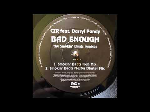 CZR Feat. Darryl Pandy - Bad Enough (Smokin’ Beats Club Mix) (1999)