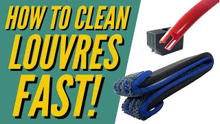 How To Quickly Clean Louvres
