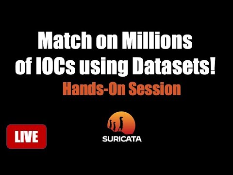 Hands-On: Match on millions of IoCs in Suricata (Thanks to Datasets)!