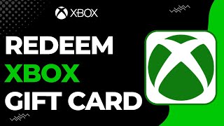 How to Redeem Xbox Gift Card !