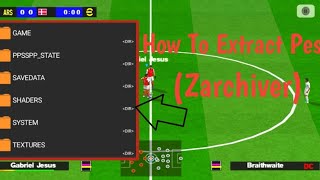 How To Set And Extract eFootball Pes PPSSPP With Zarchiver tutorial