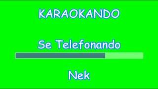 Karaoke Italiano  - Se Telefonando - Cover Nek  - Mina (testo)