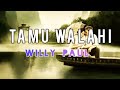 Tamu Walahi - Willy Paul (Official Lyrics Video)