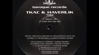 Tkac & Haverlik ‎– Tyra (Original Mix)