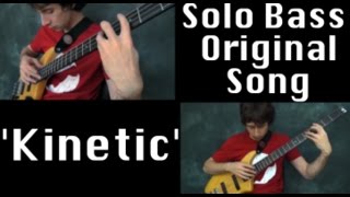 Zander Zon - Solo Bass Composition - 'Kinetic'