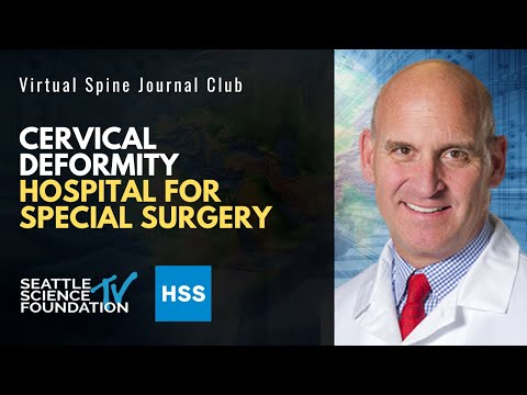 Cervical Deformity: Hospital for Special Surgery | Moderated by Dr. Todd Albert