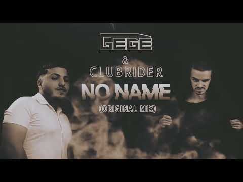 Gege & CLUBRIDER - No Name (Original Mix)