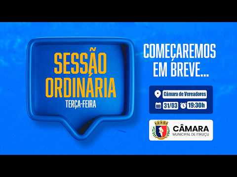 AO VIVO A TRANSMISSÃO DA SESSÃO ORDINÁRIA DA CÂMARA MUNICIPAL DE ITIRUÇU, BA - 31/03/2026