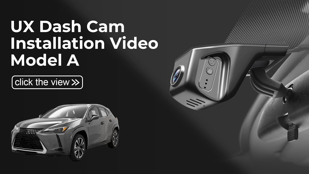 Lexus UX 2019-2024 UX200 250 Dash Cam 006B Installation Video
