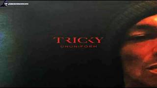 Tricky......The only Way