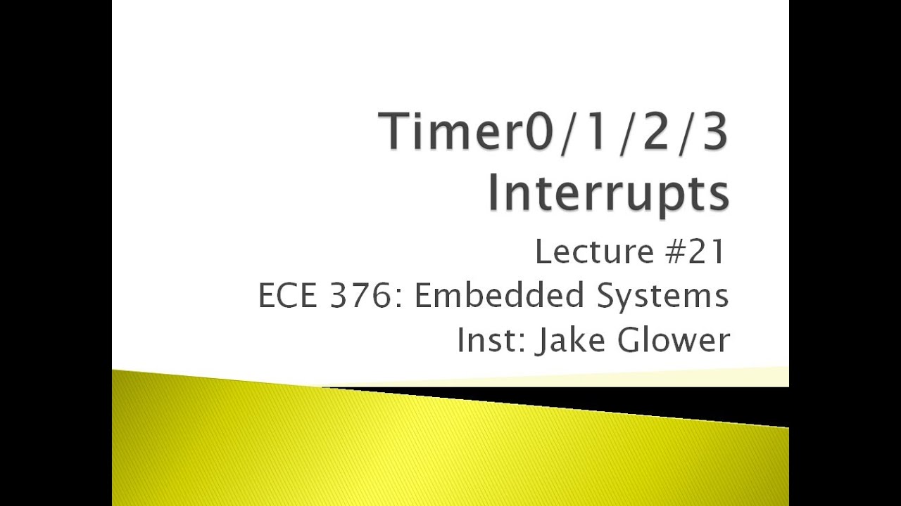 ECE 376.21 Timer 0/1/2/3 Interrupts