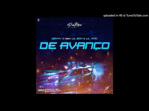 Deyyy Z - De Avanço (feat Lil Boy x Lil Mac)