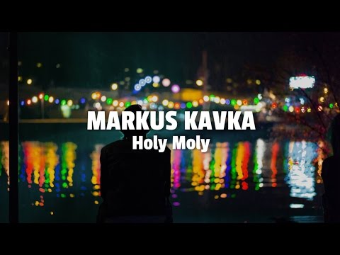 Markus Kavka - Holy Moly / katermukke 127