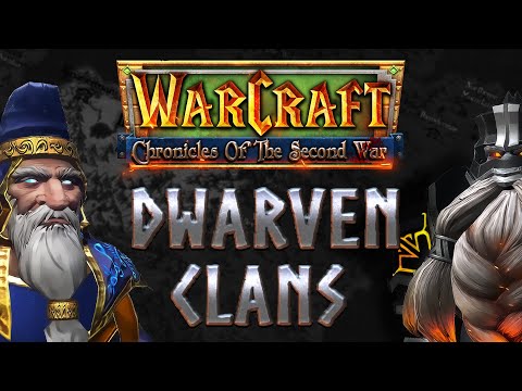 Chronicles of the Second War - Dwarven Clans