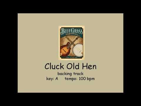 Cluck Old Hen - bluegrass backing track