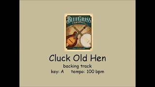Cluck Old Hen - bluegrass backing track