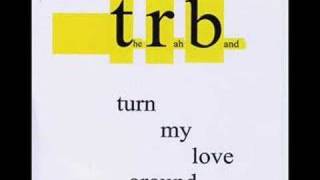 TURN MY LOVE AROUND by THE RAH BAND now on iTUNES