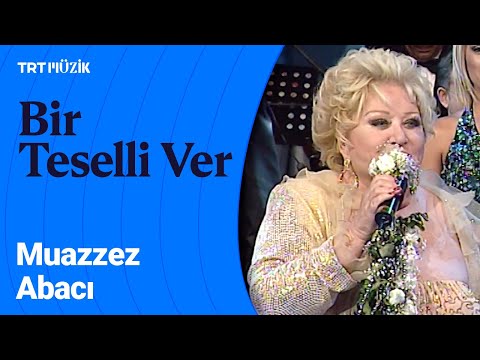 🎤 Muazzez Abacı | Bir Teselli Ver (Canlı Performans)