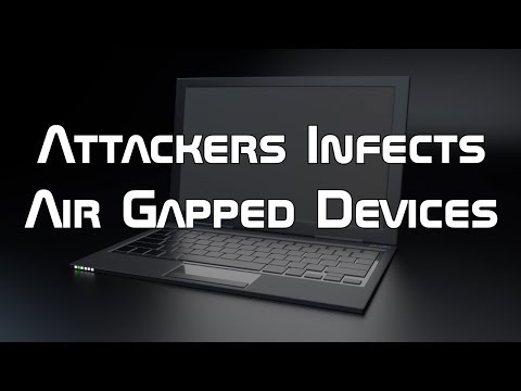 Attackers Infects Air Gapped Devices