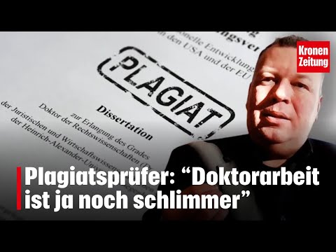 Plagiatsprüfer: „Die Doktorarbeit ist ja noch schlimmer“ | krone.tv NACHGEFRAGT