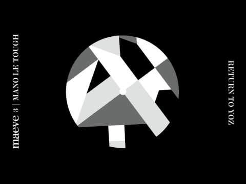 Maeve 3: Mano Le Tough - Return to Yoz