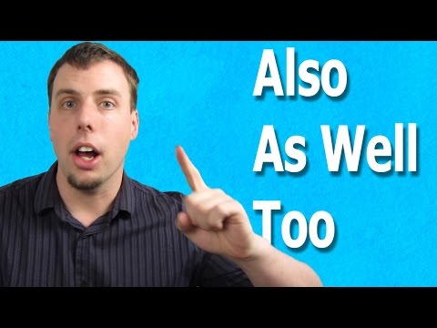 Also, As Well, Too | Adverbs of Addition in English