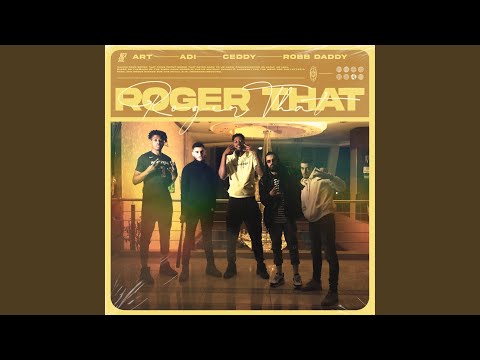 Roger That (feat. Ceddy)