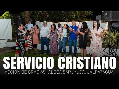 Servicio de Acción de Gracias ALDEA SAPUYUCA Jalpatagua, Jutiapa