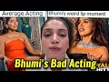 BHUMI PEDNEKAR STRUGGLING TO ACT DUE TO EXCESSIVE LIP FILLERS THE ROYALS SHOW