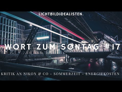 Kritik an  Nikon & Co - Das Wort zum Sonntag #17